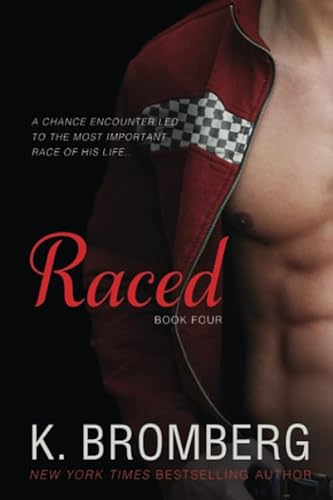 Raced: (Reading companion to the bestselling Driven Series) (The Driven Trilogy) von BOHJTE